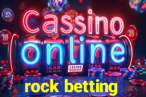 rock betting