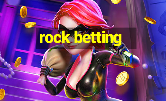 rock betting