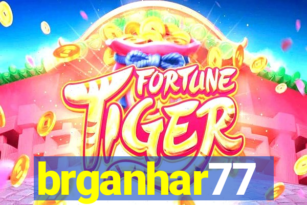 brganhar77