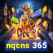 nqcns 365