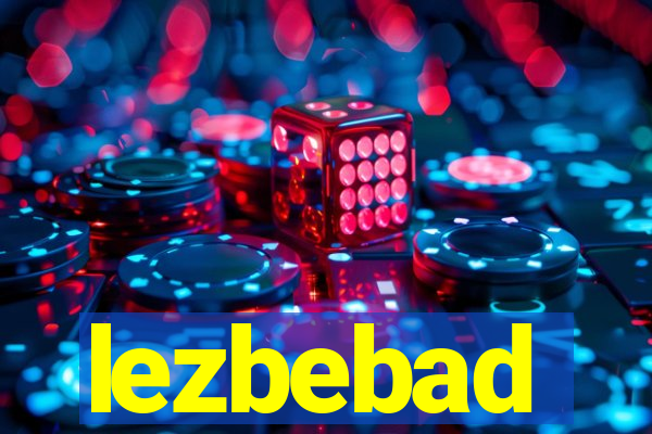 lezbebad