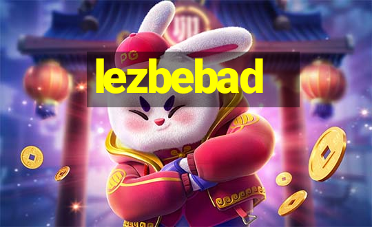 lezbebad