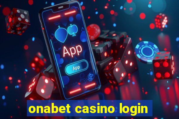 onabet casino login