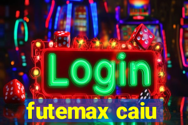 futemax caiu