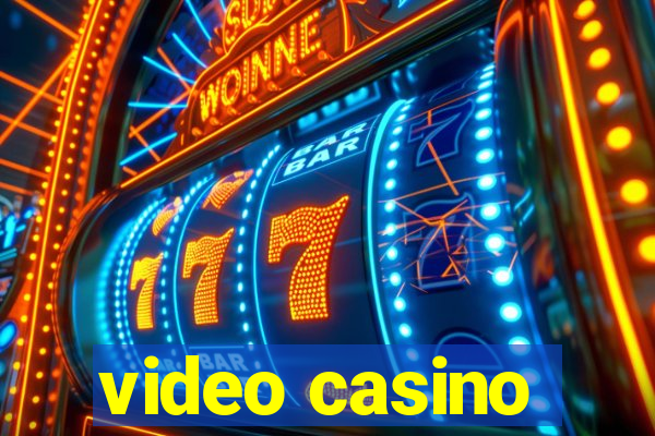 video casino