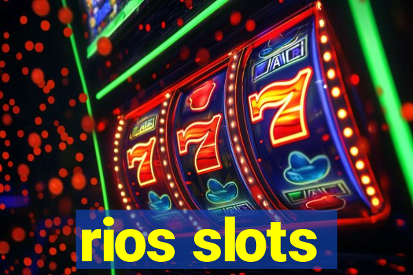 rios slots