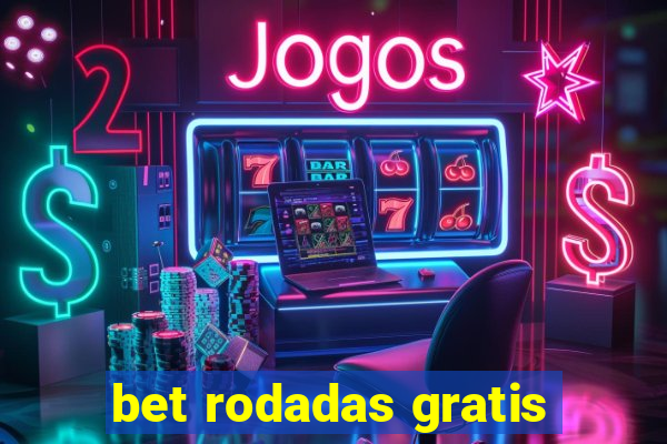 bet rodadas gratis