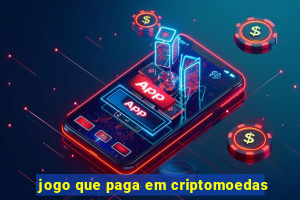 jogo que paga em criptomoedas