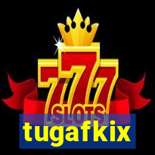 tugafkix