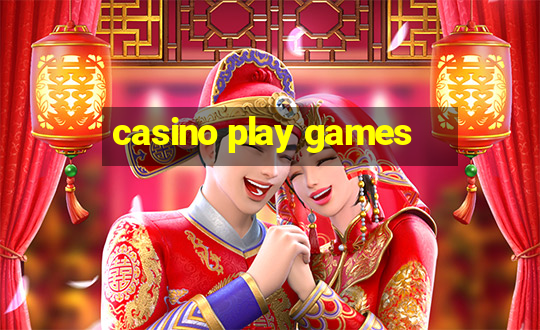 casino play games