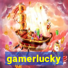 gamerlucky