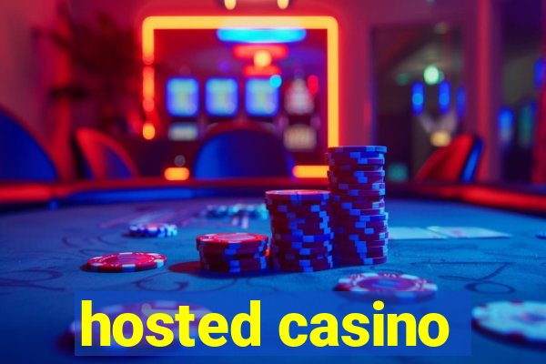 hosted casino