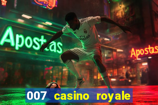 007 casino royale com legendas dublado via torret