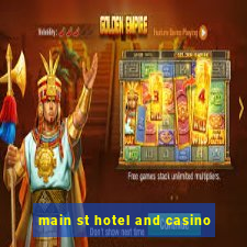 main st hotel and casino