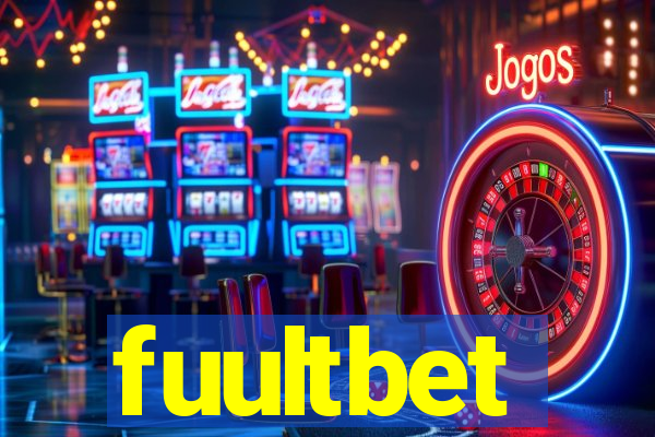 fuultbet