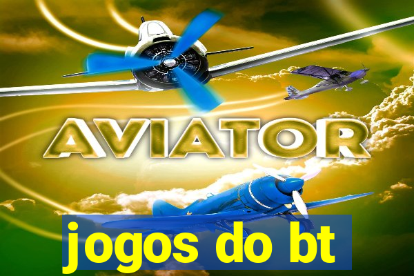 jogos do bt