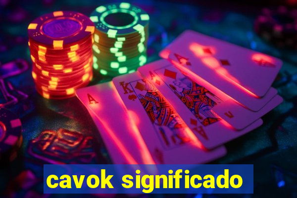 cavok significado