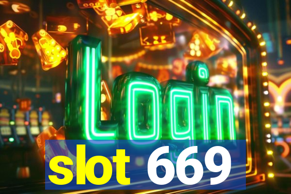 slot 669