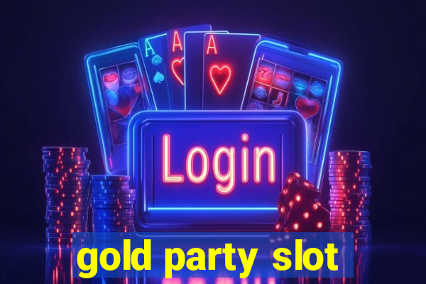 gold party slot