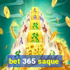 bet 365 saque