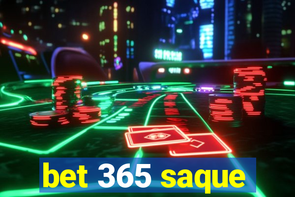 bet 365 saque