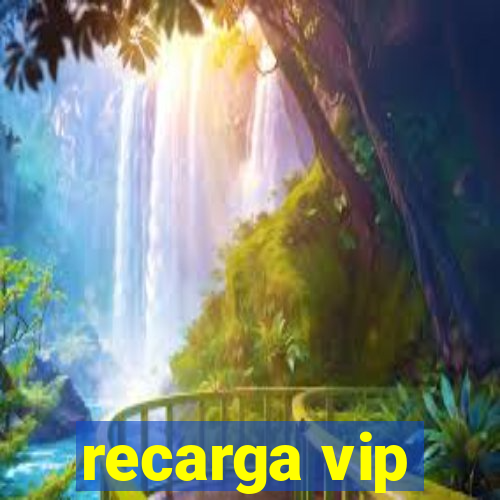 recarga vip