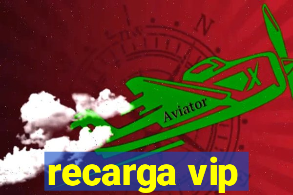 recarga vip