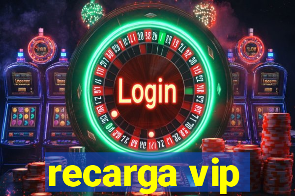 recarga vip