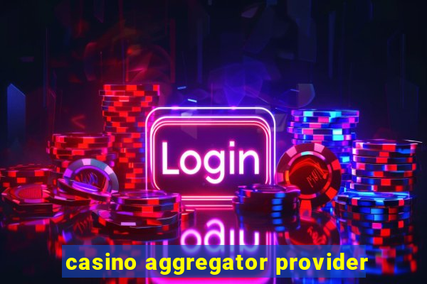 casino aggregator provider