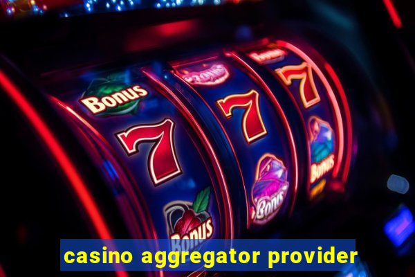 casino aggregator provider