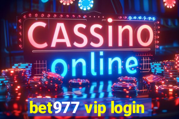 bet977 vip login