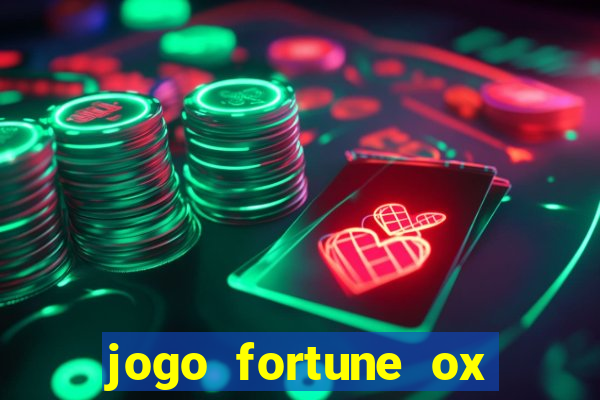 jogo fortune ox paga mesmo