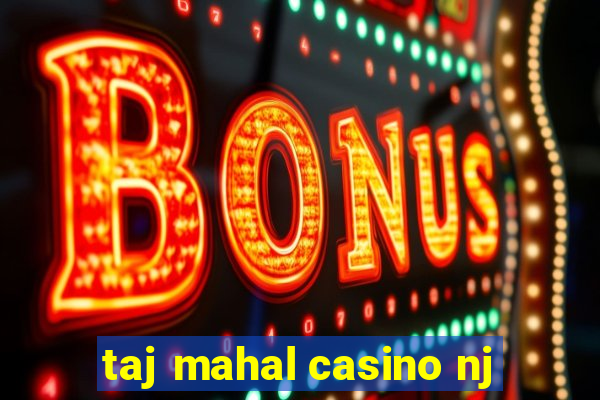 taj mahal casino nj