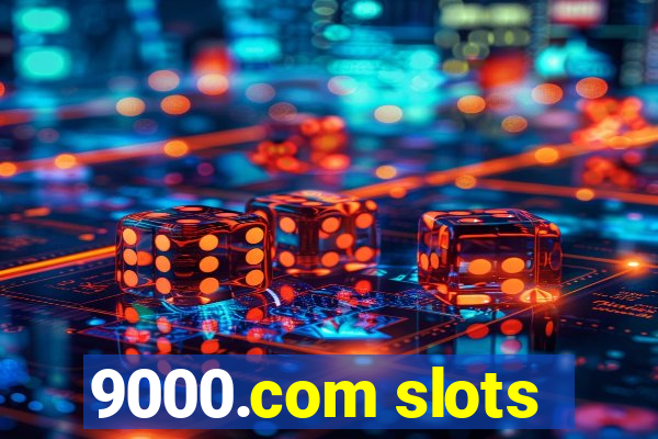 9000.com slots