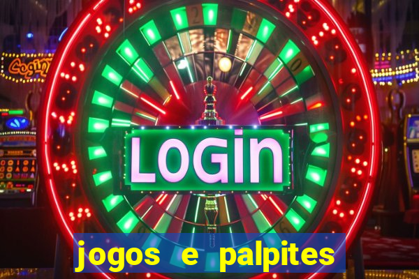 jogos e palpites de hoje