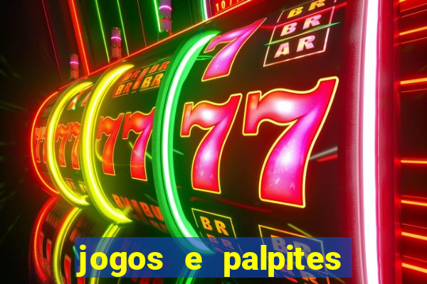 jogos e palpites de hoje