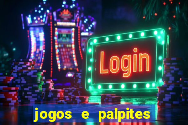 jogos e palpites de hoje