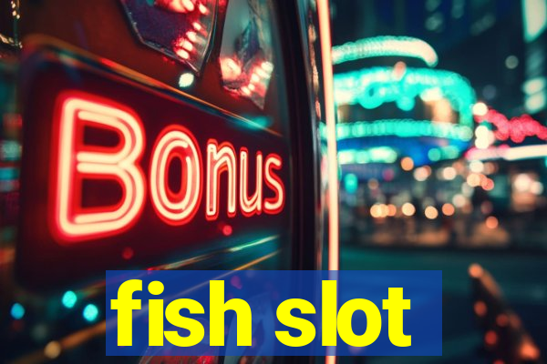 fish slot