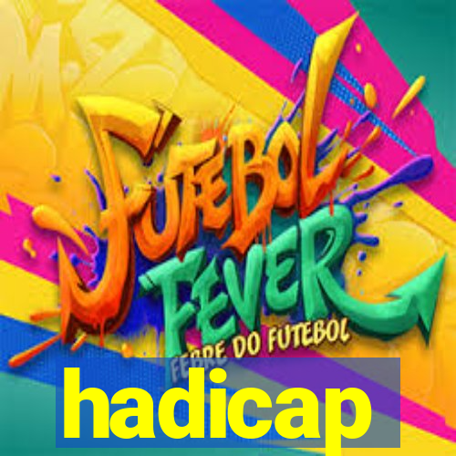 hadicap