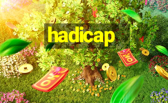 hadicap