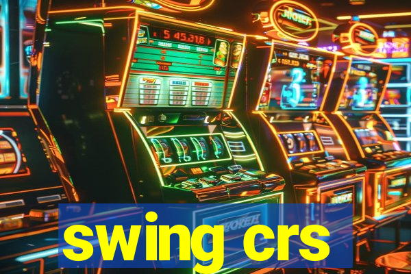 swing crs