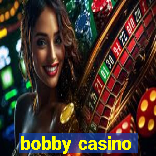 bobby casino