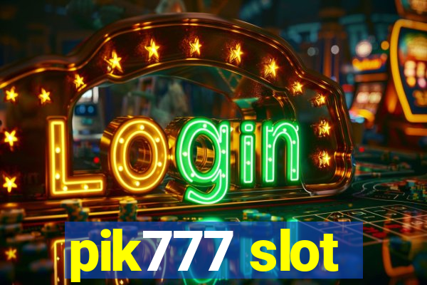 pik777 slot