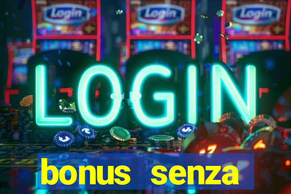 bonus senza deposito star casino