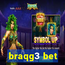 braqg3 bet