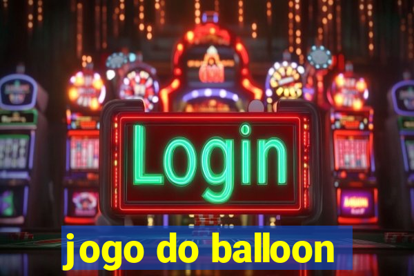 jogo do balloon