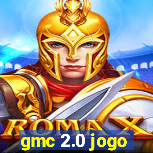 gmc 2.0 jogo