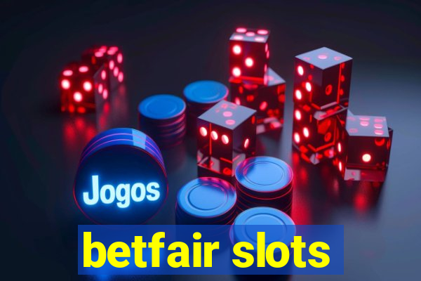 betfair slots