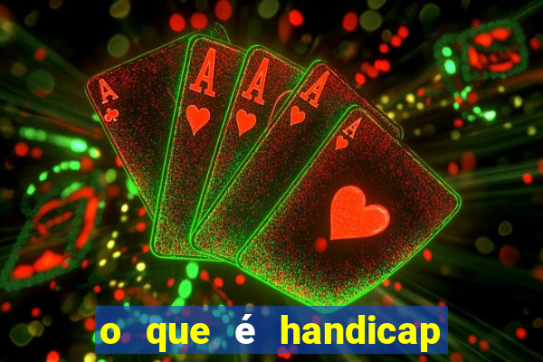 o que é handicap - 0.5