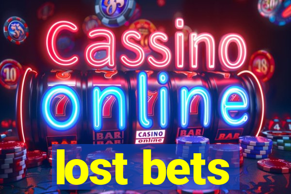 lost bets